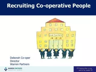 Recruiting Co-operative People
