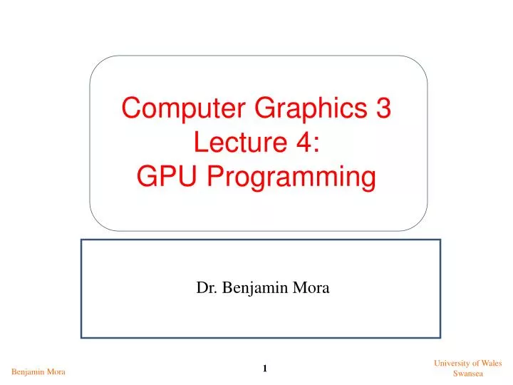 computer graphics 3 lecture 4 gpu programming