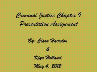 Criminal Justice Chapter 9 Presentation Assignment
