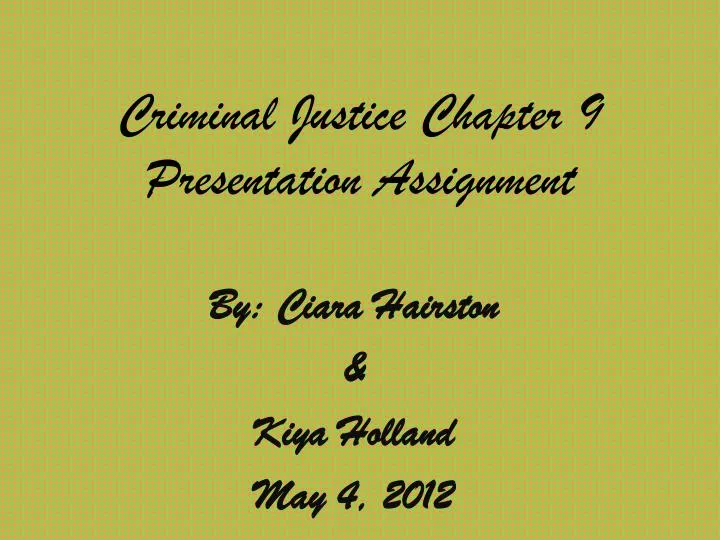 criminal justice chapter 9 presentation assignment
