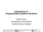 Introduction to Programmable Graphics Hardware - slide 1