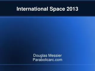 International Space 2013