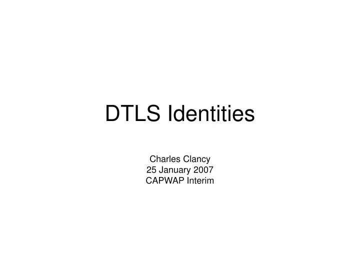 dtls identities