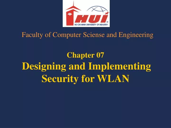 chapter 07 designing and implementing security for wlan