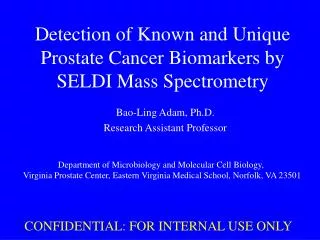 Detection of Known and Unique Prostate Cancer Biomarkers by SELDI Mass Spectrometry