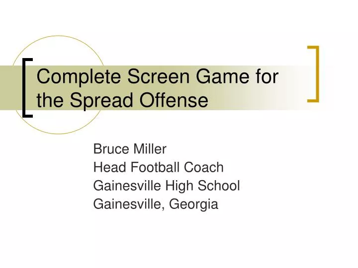 complete screen game for the spread offense