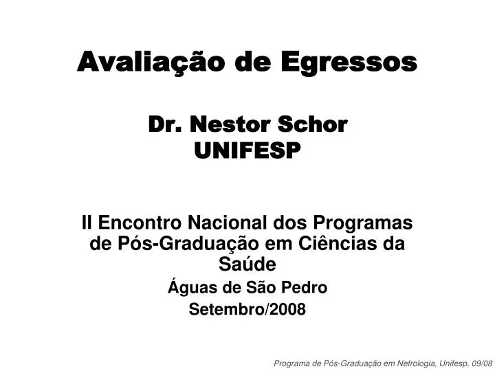 avalia o de egressos dr nestor schor unifesp