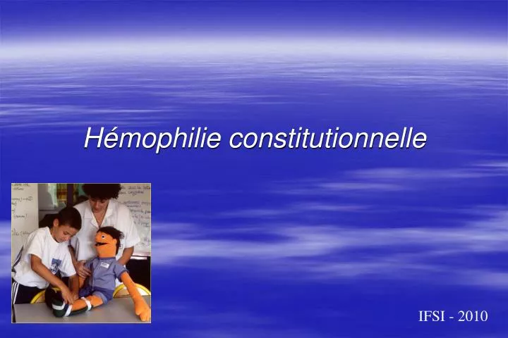 h mophilie constitutionnelle