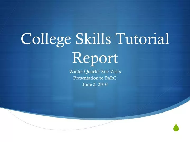college skills tutorial report