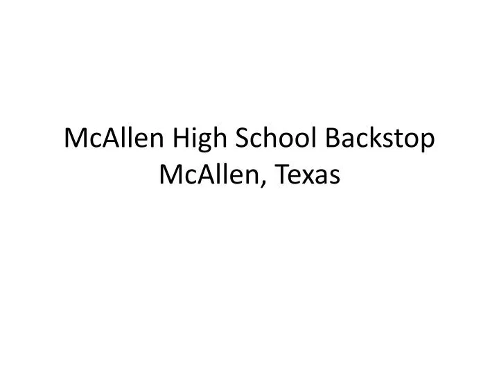 mcallen high school backstop mcallen texas