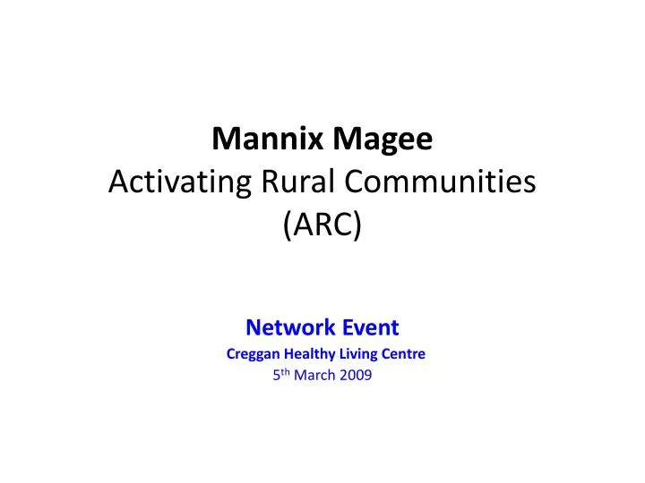 mannix magee activating rural communities arc