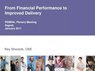 From Financial Performance to Improved Delivery PEMPAL Plenary Meeting Zagreb January 2011