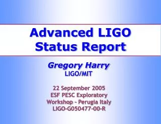 Advanced LIGO Status Report