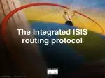 The Integrated ISIS routing protocol - slide 1