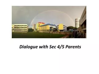 Dialogue with Sec 4/5 Parents