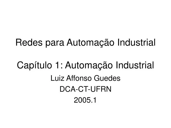 redes para automa o industrial cap tulo 1 automa o industrial