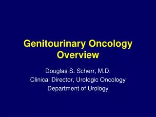 Genitourinary Oncology Overview
