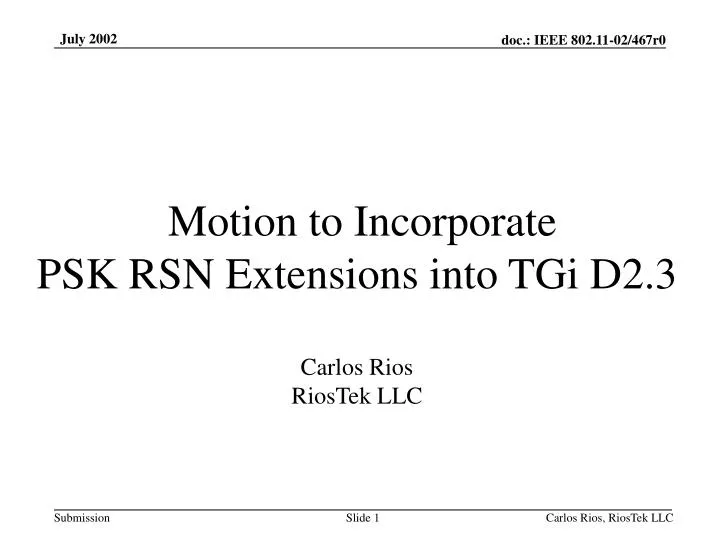 motion to incorporate psk rsn extensions into tgi d2 3 carlos rios riostek llc