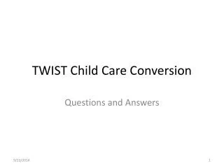 TWIST Child Care Conversion
