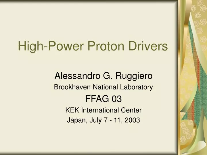 high power proton drivers