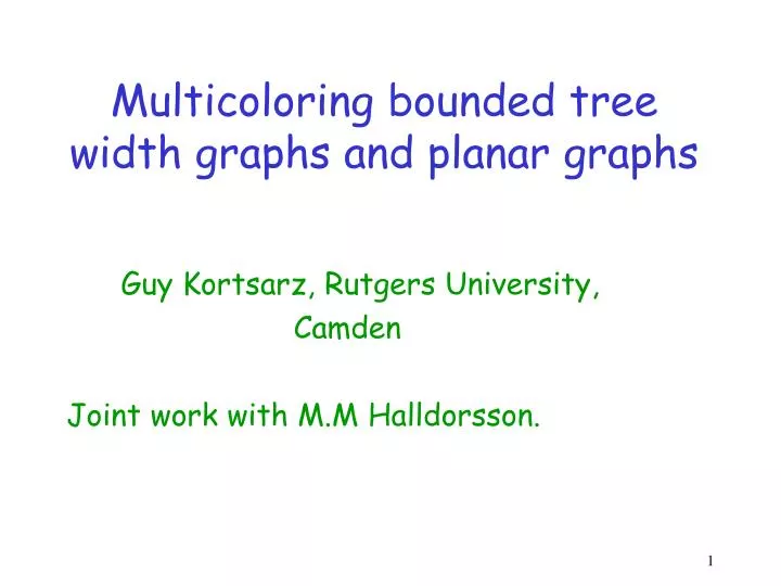 multicoloring bounded tree width graphs and planar graphs