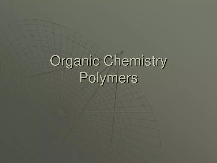 organic chemistry polymers