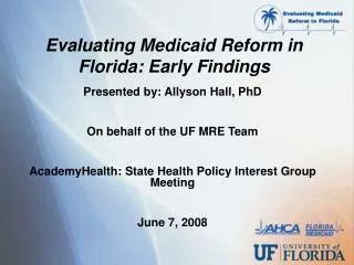 Evaluating Medicaid Reform in Florida: Early Findings