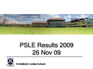 PSLE Results 2009 26 Nov 09
