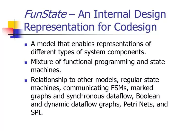 funstate an internal design representation for codesign
