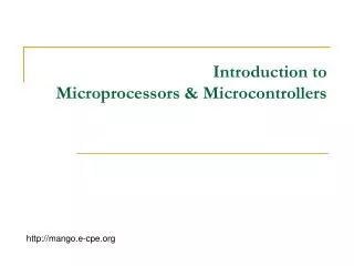 Introduction to Microprocessors &amp; Microcontrollers
