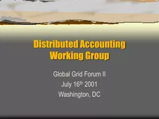 Distributed Accounting Working Group