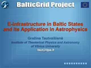 E-infrastructure in Baltic States and its Application in Astrophysics