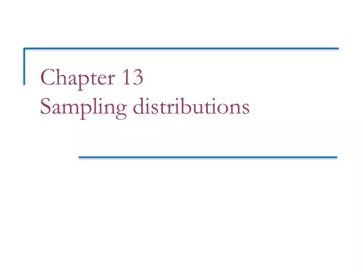 chapter 13 sampling distributions
