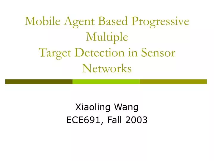 mobile agent based progressive multiple target detection in sensor networks