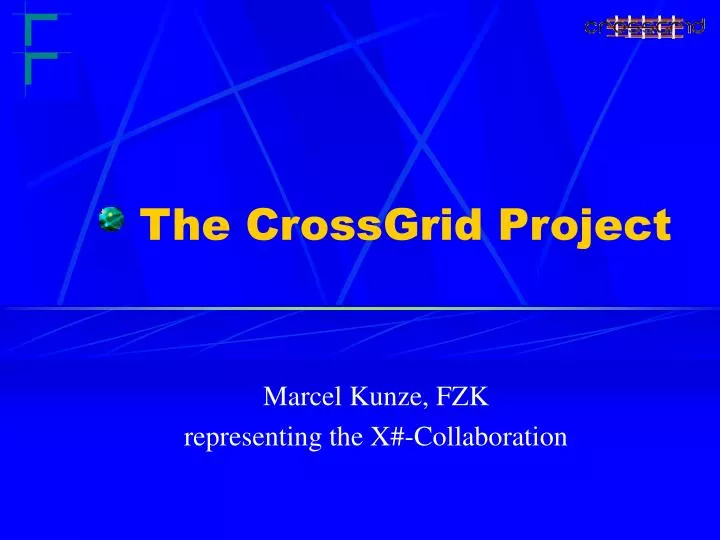 the crossgrid project
