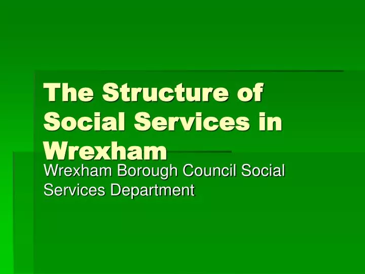 the structure of social services in wrexham