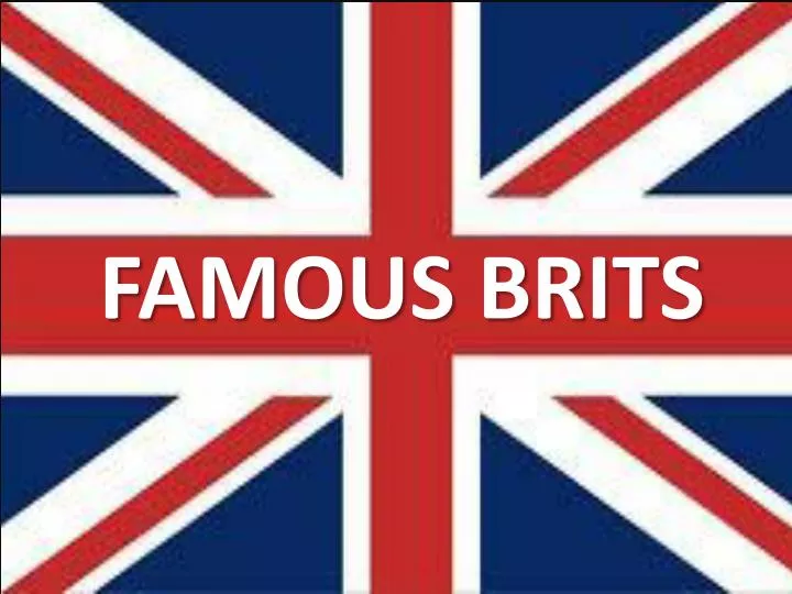 famous brits