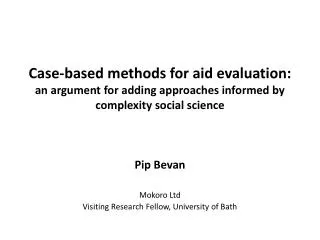 Pip Bevan Mokoro Ltd Visiting Research Fellow, University of Bath