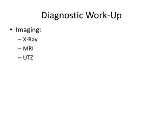 Diagnostic Work-Up