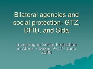 bilateral agencies and social protection gtz dfid and sida