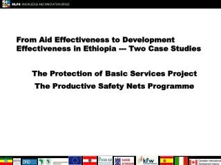 From Aid Effectiveness to Development Effectiveness in Ethiopia --- Two Case Studies