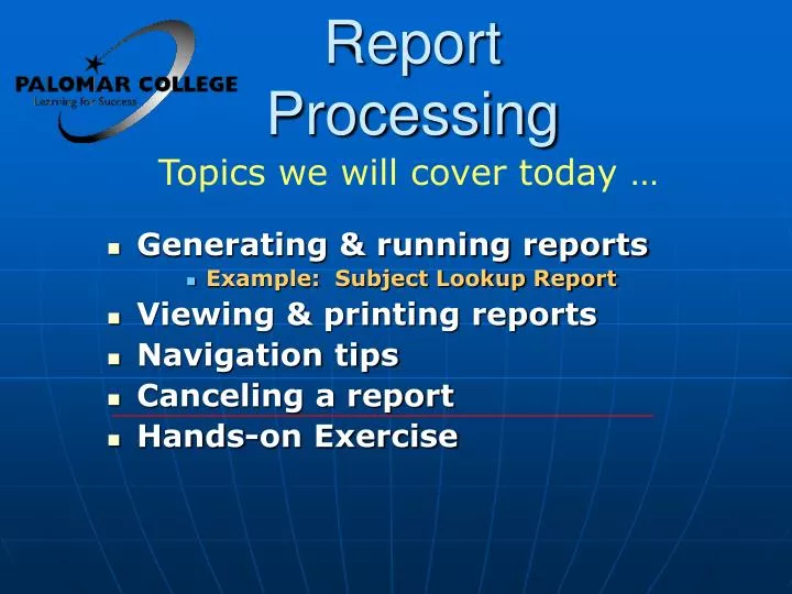 report processing