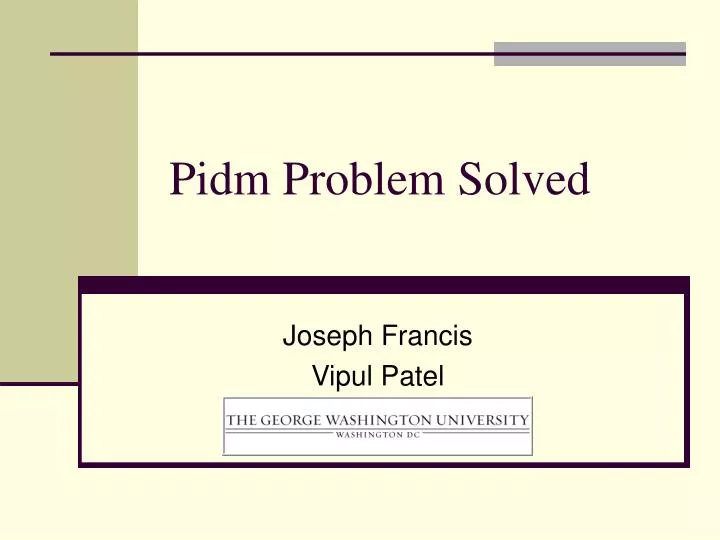 pidm problem solved