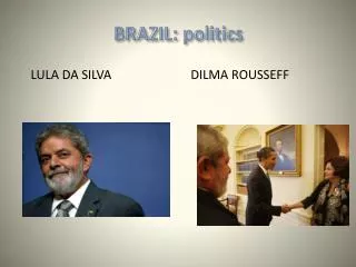 BRAZIL: politics