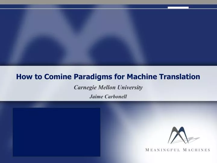 how to comine paradigms for machine translation