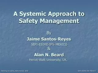 A Systemic Approach to Safety Management