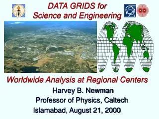 DATA GRIDS for Science and Engineering