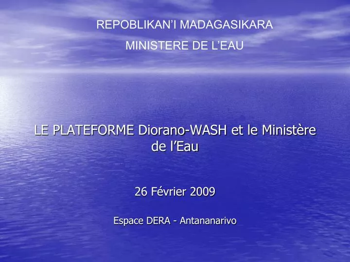 le plateforme diorano wash et le minist re de l eau