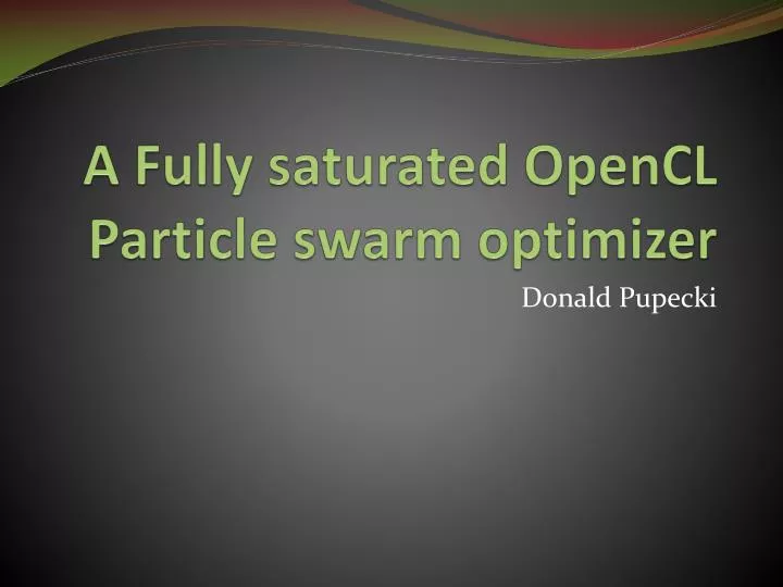 a fully saturated opencl particle swarm optimizer
