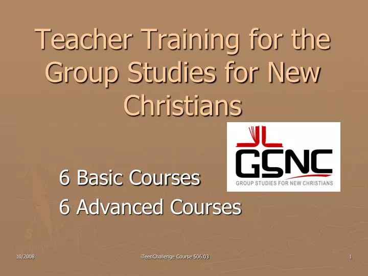 teacher training for the group studies for new christians